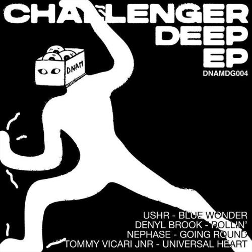 Ushr, Denyl Brook, Nephase — Challenger Deep (2021)